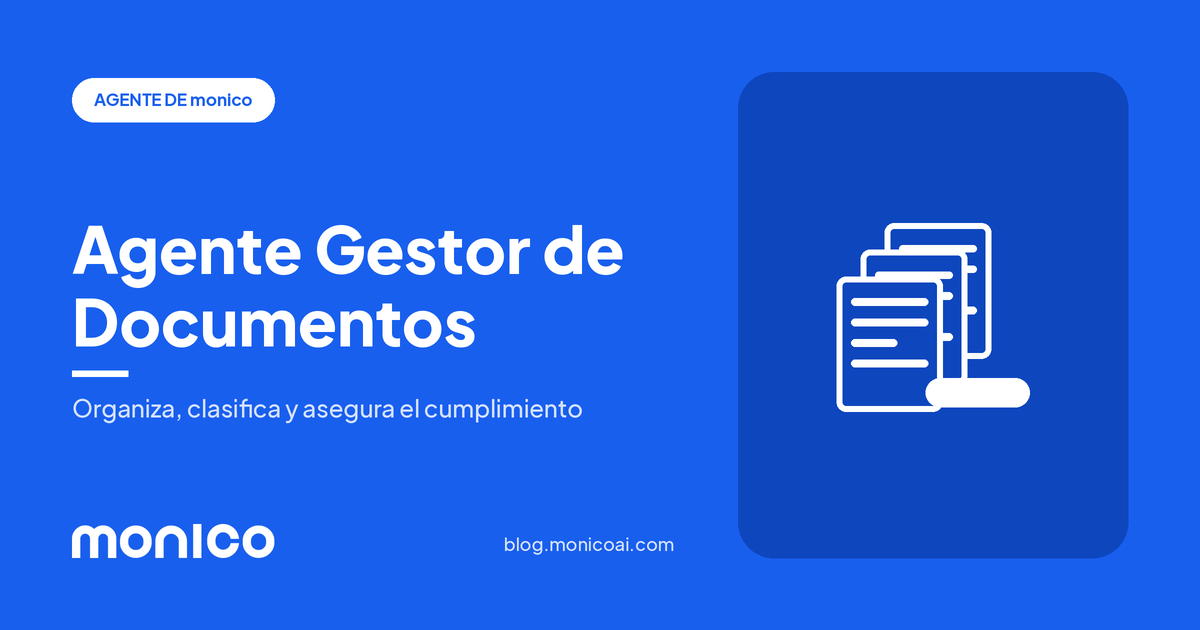 monico Agente de Gestor de Documentos: Organiza, Clasifica y Garantiza el Cumplimiento con Facilidad